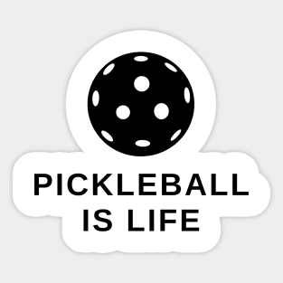 Pickleball Ball is Life Sticker